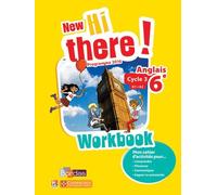 Anglais 6e A1-A2 New Hi There! - Workbook