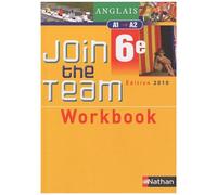 Anglais 6e Join The Team 6e A1-A2 - Workbook