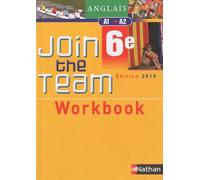 Anglais 6e Join The Team 6e A1-A2 - Workbook