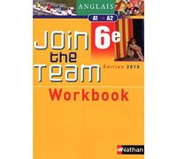 Anglais 6e Join the Team 6e : Workbook de Adrian. Hélène (2010) Broché