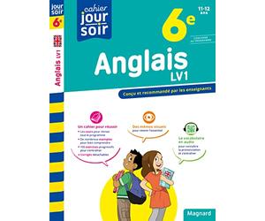 Anglais 6e LV1 - Cahier Jour Soir: Conçu et recommandé par les enseignants