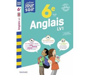 Anglais 6e LV1 - Cahier Jour Soir: Conçu et recommandé par les enseignants