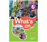 Anglais 6e Lv1 Cycle 3 What's On - Edition 2017