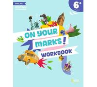 On your marks! Anglais 6e: Workbook élève