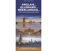Anglais... allemand... néerlandais... : Trois cousines presque germaines !