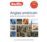Anglais américain: Guide de conversation et dictionnaire