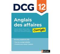 Anglais appliqué aux affaires - DCG - Épreuve 12 - Corrigés applications - François Labatut - Nathan - broché - Scolaire / Universitaire