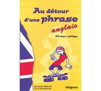 Anglais - Au détour d’une phrase - Pascal Jacquelin - Ellipses - broché - Scolaire / Universitaire