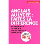 Anglais au lycée : faîtes la différence - Alex Taylor - L'etudiant Pratique - broché - Scolaire / Universitaire