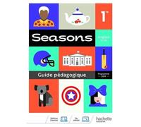 Anglais B1>B2 1re Seasons - Guide Pédagogique