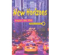 Anglais Bac pro 1e et Tle New Horizons