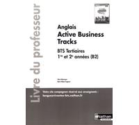 Anglais Bts 1re Et 2e Années (B2) Active Business Tracks - Livre Du Professeur - Edition 2018