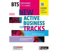 Anglais Bts Tertiaires 1re Et 2e Années New Active Business Tracks Cahier D'anglais - Edition 2022