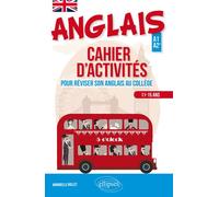 Anglais. Cahier d'activités pour apprendre ou réviser son anglais au collège (Cycle 4 - LV1-LV2) (A1-A2) - Annabelle Rollet - Ellipses - broché - Scolaire / Universitaire