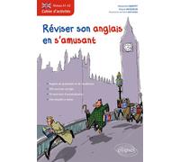 Anglais - Cahier d'activités pour réviser son anglais en s'amusant - A1-A2 - Alexandra Nantet - Ellipses - broché - Méthode de langue