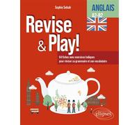 Anglais - Cahier d'activités -Revise & Play - A2-B2 64 fiches avec exercices ludiques pour réviser sa grammaire et son vocabulaire - Sophie Sebah - Ellipses - broché - Méthode de langue