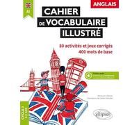 Anglais. Cahier de vocabulaire illustré - Cycle 3 - A1