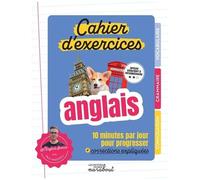 Cahier d'exercices – Anglais : 10 minutes par jour pour progresser – Marabout