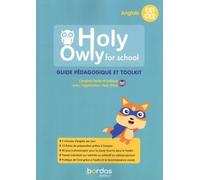 Anglais Ce1-Ce2 Holy Owly For School - Guide Pédagogique Et Toolkit - Edition 2021