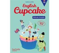 Anglais CM - Collection English Cupcake - Livre élève Christophe Romeu (Auteur), Elena Iordan (Auteur)
