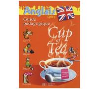 Anglais Cycle 3 Cm1 Cup Of Tea - Guide Pédagogique Et Flashcards