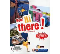 Anglais Cycle 4 (5e/4e/3e) A1-B1 New Hi There !