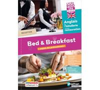 Anglais de l'hôtellerie-restauration - CAP - 2de/1re/Tle Bac Pro: L'anglais des professionnels !