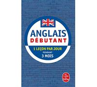 Anglais - Débutant: 1 leçon par jour pendant 3 mois