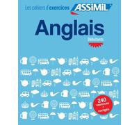 Cahier d'Exercices Anglais | Niveau Débutants | Assimil