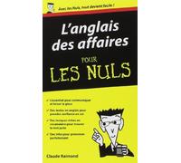 Anglais des affaires Guide de conversation Pour les nuls (L') de Claude RAIMOND (1 octobre 2009) Broché