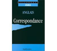 Anglais, écrire en : Toute votre correspondance professionnelle et privée