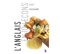 Anglais en 10 leçons - Cuisine