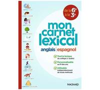 Anglais Espagnol Mon Carnet Lexical De La 6e À La 3e