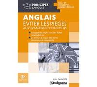 Anglais : éviter les pièges aux examens et concours Axel Delmotte (Auteur)