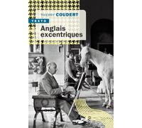 Anglais excentriques - Thierry Coudert - Tallandier - Poche - Essai