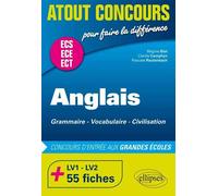 Anglais. Grammaire Vocabulaire Civilisation Prépas ECS/ECE. LV1 et LV2. 55 fiches. Concours d'entrée aux Grandes Écoles - Régine Biat - Ellipses - broché - Méthode de langue