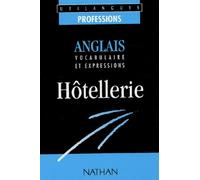 Anglais, vocabulaire et expressions : hôtellerie