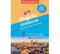 Anglais immobilier et communication professionnelle bts prof. immobilieres/licence Autres formations appliquées à l'immobilier - Anne COULON - Fontaine Picard Eds - broché - Scolaire / Universitaire