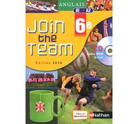 Anglais Join the Team - manuel - 6e - 2010 Livre de l'élève avec CD audio-rom - Edition 2010 - Hélène Adrian - Nathan - broché - Scolaire / Universitaire