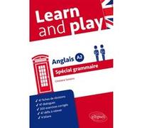 Anglais - Learn and play - Spécial grammaire - Niveau A2 Santoro Ghislaine (Auteur)