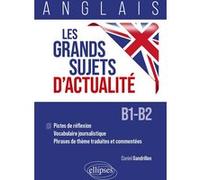 Anglais. Les grands sujets d'actualité Daniel Gandrillon (Auteur)