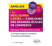 Anglais - Les meilleures copies aux Concours des Grandes Écoles de Commerce (ECS/ECE) - Épreuve d’expression écrite Epreuves d'expression écrite - Véronique Guérin-Marquez - Ellipses - broché - Méthod