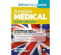 Anglais médical - guide infirmier