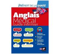 Anglais Médical - Guide Infirmier