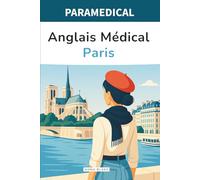 Anglais Médical Paris: Version professionnelle de santé (édition couleur)