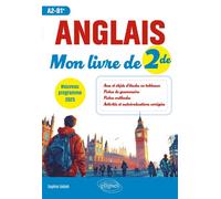 Anglais - Mon livre de 2de (A2-B1+) Nouveau programme 2025 - Sophie Sebah - Ellipses - broché - Scolaire / Universitaire