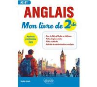 Anglais. Mon livre de Seconde (2de) (A2-B1+) Sophie Sebah (Auteur)