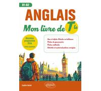 Anglais. Mon livre de Terminale (Tle) Nouveau programme 2026 - Tronc commun (B1-B2) - Sophie Sebah - Ellipses - broché - Scolaire / Universitaire