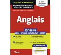 Anglais MPSI - PCSI - PTSI - MP2I - BCPST - MP - PC - PSI - PT - MPI - TSI - ATS - Tout-en-un: Cours - Méthodes détaillées - Vocabulaire - Exercices et sujets de concours corrigés