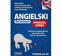 Anglais pour les paresseux Phrasal Verbs Level A1-B1